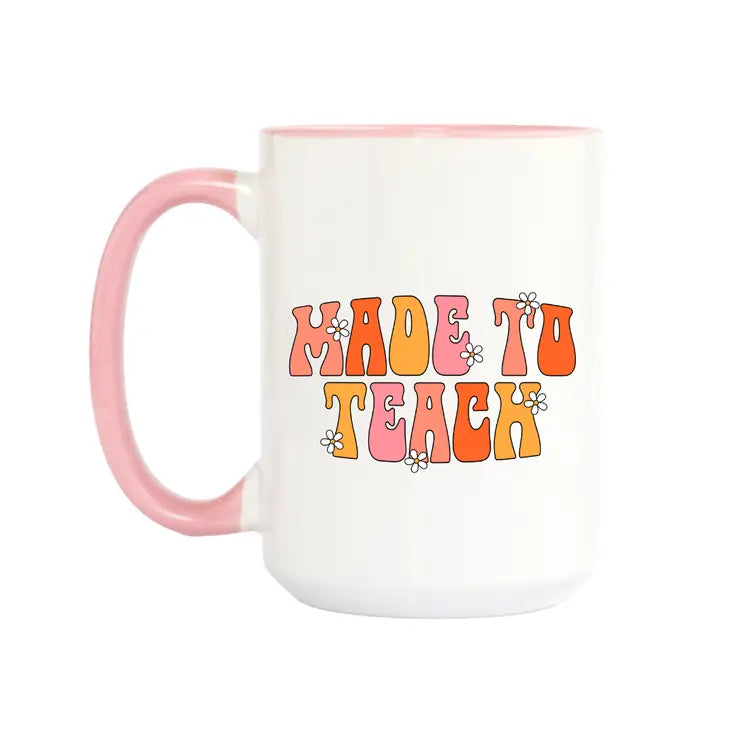 Made To Teach Mug
